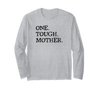 One Tough Mother - Mom Strong Fitness Long Sleeve T-Shirt