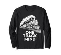One Track Mind Train Locomotive Railroad Focus Women Men Long Sleeve T-Shirt