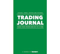 One Trade A Day Journal: Track your Trades over 200+ Days