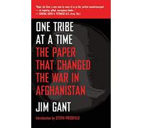 One Tribe at a Time: The Paper that Changed the War in Afghanistan
