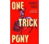 One Trick Pony