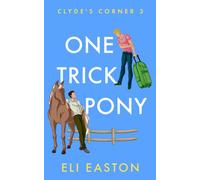 One Trick Pony (Clyde's Corner)