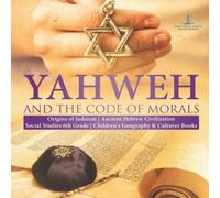 One True Faith Yahweh & the Code of Morals Origins of Judaism Ancient Hebrew One True Faith Multicolor