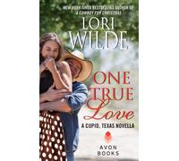 One True Love: A Cupid, Texas Novella
