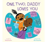 One, Two, Daddy Loves You : A Picture Book