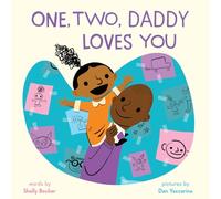 One, Two, Daddy Loves You: A Picture Book (A One, Two, I Love You Book)