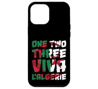 one two three viva l'algérie Algeria Algériens DZ Algérien Case for iPhone 12 Pro Max