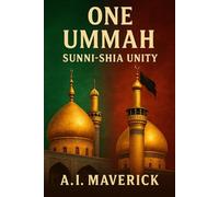 One Ummah: Sunni-Shia Unity