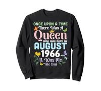 One Upon A Time There A Queen Was Born In August 1966 Its Me Sweatshirt