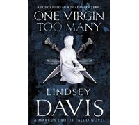Lindsey Davis – One Virgin Too Many – An Unputdownable Roman Mystery – Cornerstone