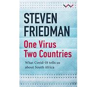 One Virus, Two Countries: What COVID-19 Tells Us About South Africa