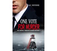 One Vote for Murder: Dr. Maxwell Thornton Murder Mysteries