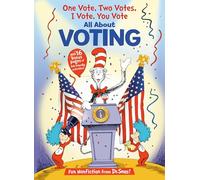 One Vote, Two Votes, I Vote, You Vote (The Cat in the Hat's Learning Library)