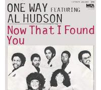 One Way - Now that I found you (1979, feat. Al Hudson) / Vinyl single [Vinyl-Single 7'']
