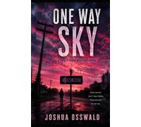 One Way Sky: A Small-Town Mystery Novel Inspired by the Image