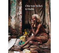 One-way ticket to India: A Travel Photobook Memoir