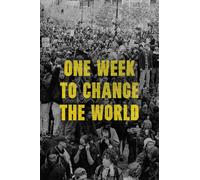 One Week to Change the World: An Oral History of the 1999 Wto Protests