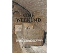 ONE WEEKEND: Who is the real Kathy? Does Cappella House hold an evil presence and is it the cause of her descent into further illness?