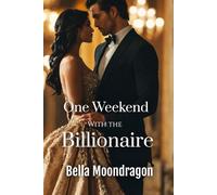 One Weekend with the Billionaire