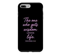 One Who Gets Wisdom Loves Life Proverbs 19:8 Faith Bible God Case for iPhone 7 Plus/8 Plus