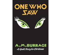 One Who Saw: A Ghost Story for Christmas (Seth's Christmas Ghost Stories)