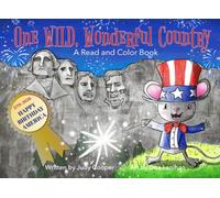 One Wild, Wonderful Country: A Read and Color Book