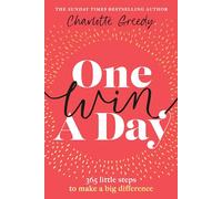 One Win a Day: 365 little steps to make a big difference