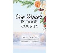 One Winter in Door County: An Enemies to Lovers Small Town Romance (5)