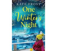 One Winter's Night: A feel-good, escapist romantic read from Kate Frost