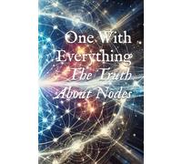 One With Everything: The Truth About Nodes (Planetary, Grid, & Structural Templates)