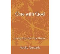 One with God: Living from Our True Nature