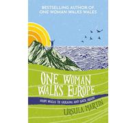 One Woman Walks Europe
