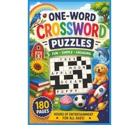 One-Word Crossword Puzzles for Kids: Elementary Grade-Level Spelling/Vocabulary Workbook with 90 Fun Crossword Puzzles for Reading Word Recognition and Language Practice