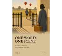 One Word, One Scene, Vol. 1: 50 der häufigsten englischen Wörter in 50 illustrierten Kurzgeschichten auf Englisch - Wortschatz im Kontext lernen, ... (One Word, One Scene (Deutsche Ausgabe))