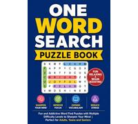 One Word Search Puzzle Book: Fun and Addictive Word Find Puzzles with Multiple Difficulty Levels to Sharpen Your Mind | Perfect for Adults, Teens and Seniors