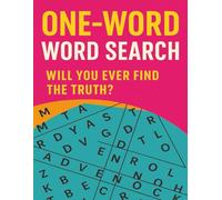 One-Word Word Search Puzzle Challenge Book.: 100 Large Print Word Search Puzzles with Only One Hidden Word to Find - No Word Lists, No Clues, Just 100 ... Logic and Focus Game for Adults and Teens