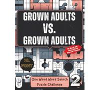 One Word Word Search Puzzle Challenge VS.: Grown Adult VS. Grown Adults Volume 2: Head-to-Head Word Search Battles for Grown-Ups