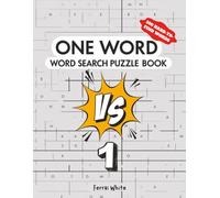 One Word Word Search Puzzle VS: 1: 100 Hard-to-Find Words for Competitive Puzzle Play and Brain Battles: Versus (One Word Word Search Puzzle Challenge VS)