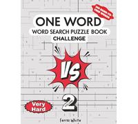 One Word Word Search Puzzle VS: 2: 100 Hard-to-Find Words for Competitive Puzzle Play and Brain Battles: Versus (One Word Word Search Puzzle Challenge VS)