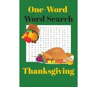 One-Word Word Search Thanksgiving (Holiday One-Word Word Search)