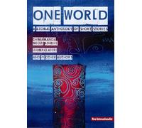 One World Anthology : A Global Anthology of Short Stories