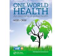 One World Health: An Overview of Global Health
