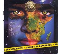 One World Tribe - Armed And Dangerous