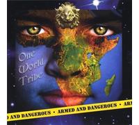 One World Tribe - Armed & Dangerous