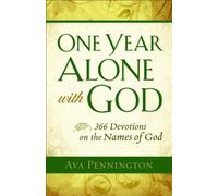 One Year Alone with God: 366 Devotions on the Names of God