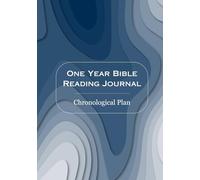 One Year Bible Reading Journal: Chronological Plan