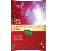 One Year Chronological Bible-NLT-Premium Slimline Large Print[ ONE YEAR CHRONOLOGICAL BIBLE-NLT-PREMIUM SLIMLINE LARGE PRINT ] by Tyndale House Publishers (Author ) on Oct-01-2010 Paperback