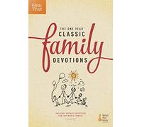 One Year Classic Family Devotions, The: Includes Weekly Activities for the Whole Family! (One Year Book of Family Devotions)