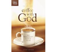 One Year Coffee With God, The: 365 Devotions to Perk Up Your Day
