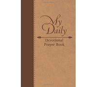 One Year Devotional Prayer Book II: Living the Life: 2